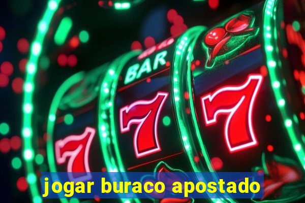 jogar buraco apostado