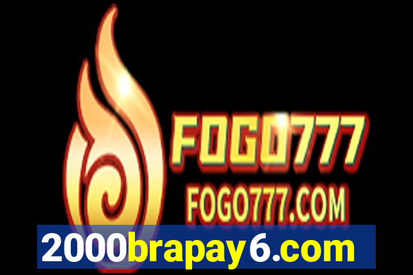 2000brapay6.com