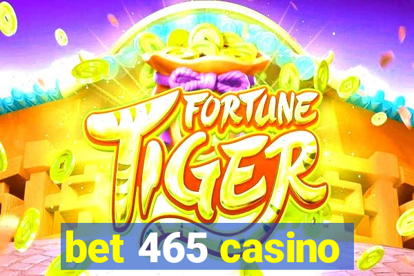 bet 465 casino