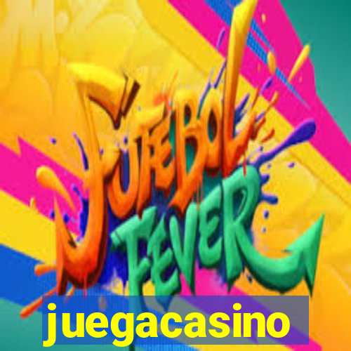 juegacasino