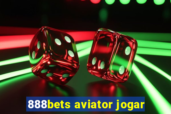 888bets aviator jogar