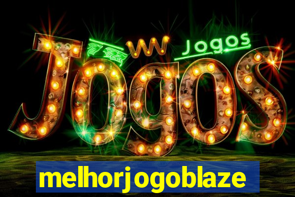 melhorjogoblaze