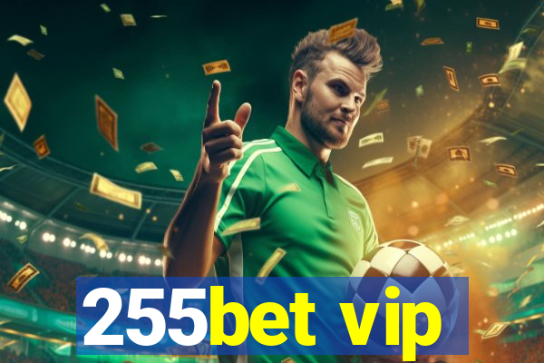 255bet vip