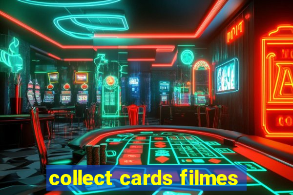 collect cards filmes