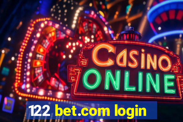 122 bet.com login