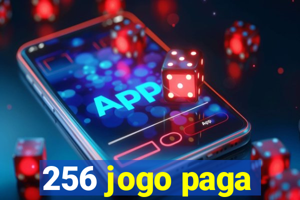 256 jogo paga