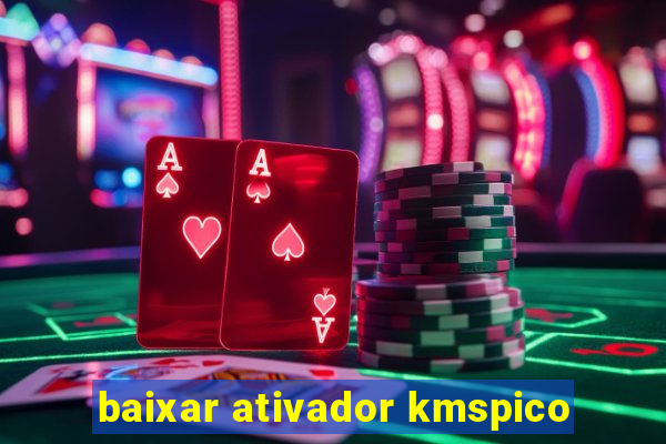 baixar ativador kmspico