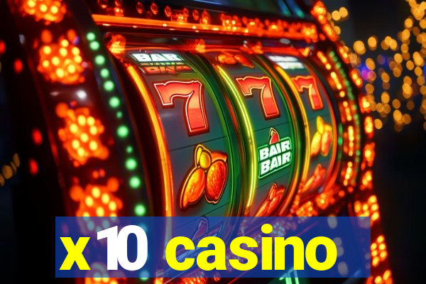 x10 casino