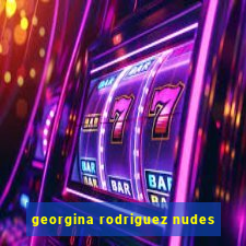 georgina rodriguez nudes