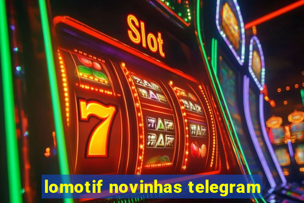 lomotif novinhas telegram