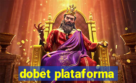 dobet plataforma