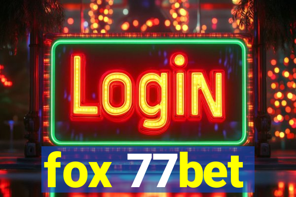 fox 77bet