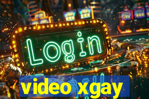 video xgay