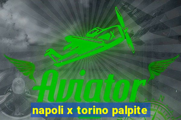 napoli x torino palpite