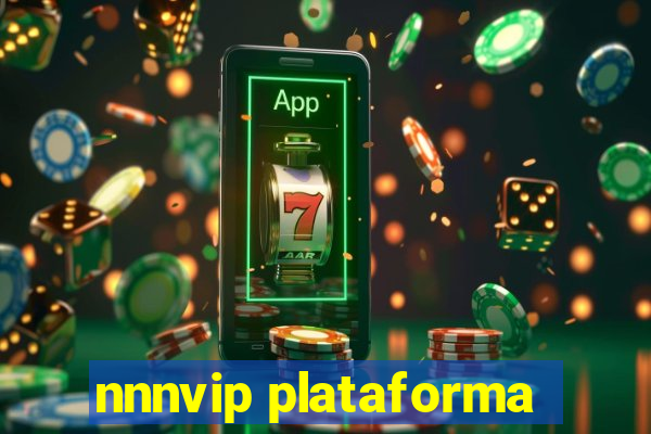 nnnvip plataforma