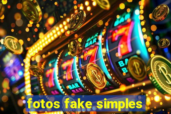 fotos fake simples