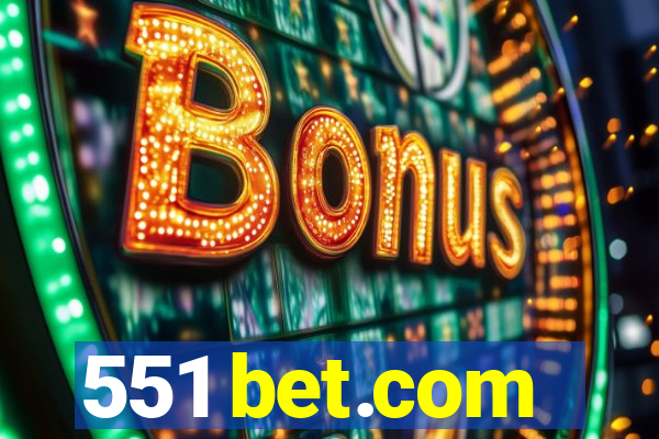 551 bet.com