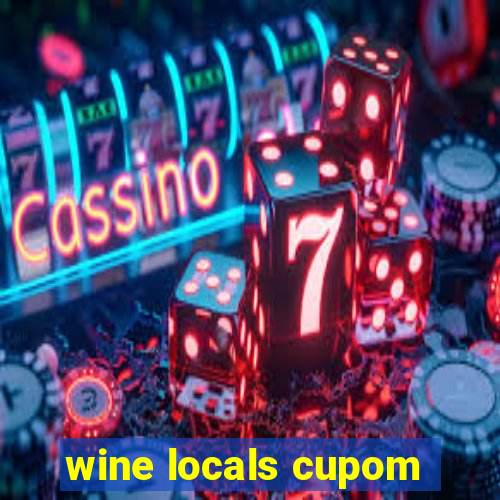 wine locals cupom