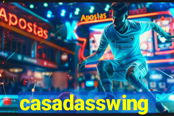 casadasswing