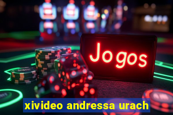 xivideo andressa urach