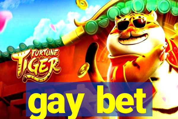 gay bet