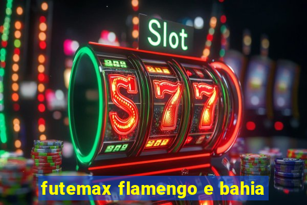 futemax flamengo e bahia