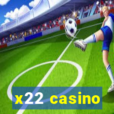 x22 casino