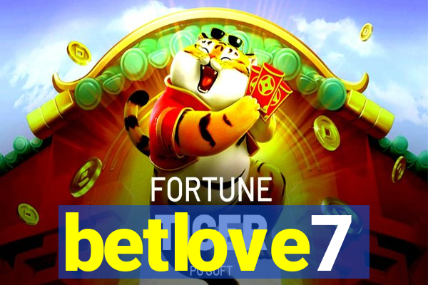 betlove7