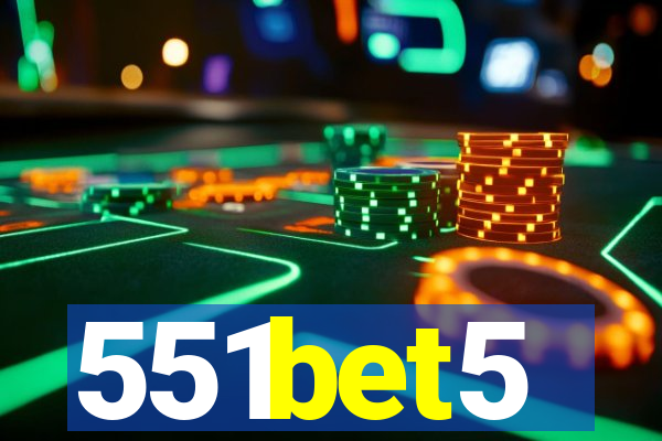 551bet5