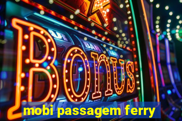 mobi passagem ferry