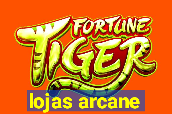 lojas arcane