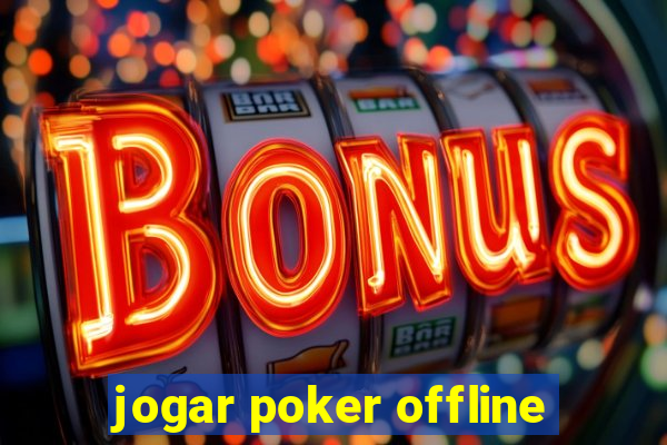 jogar poker offline