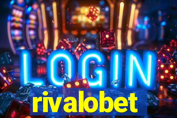 rivalobet