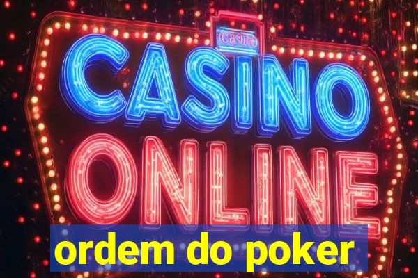 ordem do poker