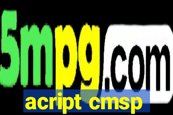 acript cmsp