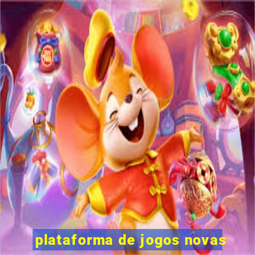 plataforma de jogos novas