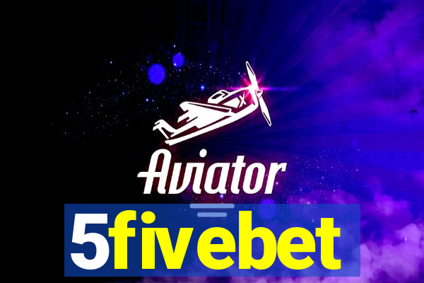 5fivebet