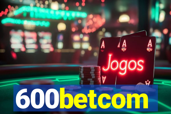 600betcom