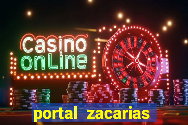 portal zacarias maior de 18