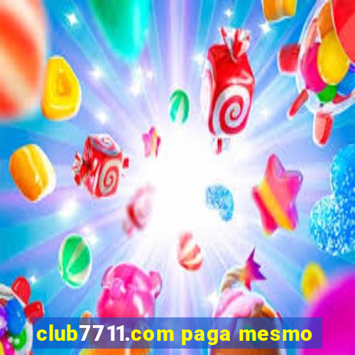 club7711.com paga mesmo