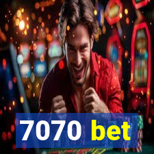 7070 bet