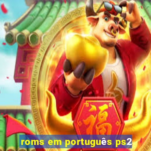 roms em português ps2