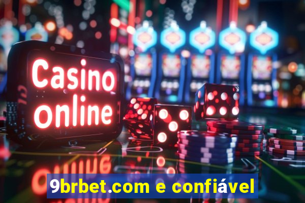 9brbet.com e confiável