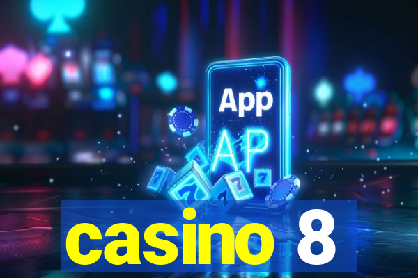 casino 8