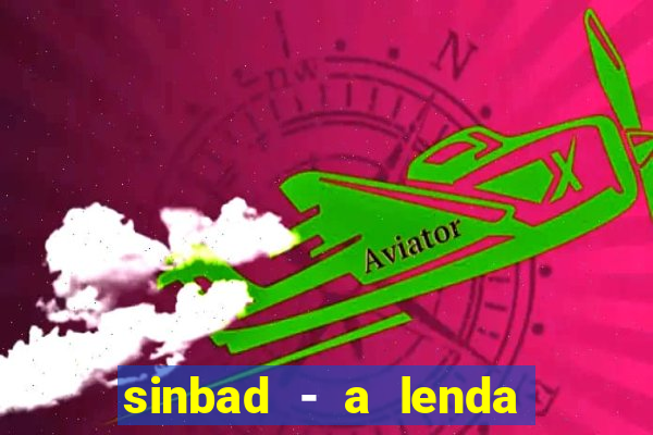 sinbad - a lenda dos sete mares online dublado