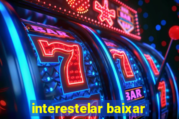 interestelar baixar