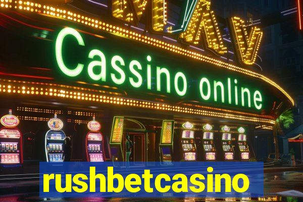 rushbetcasino