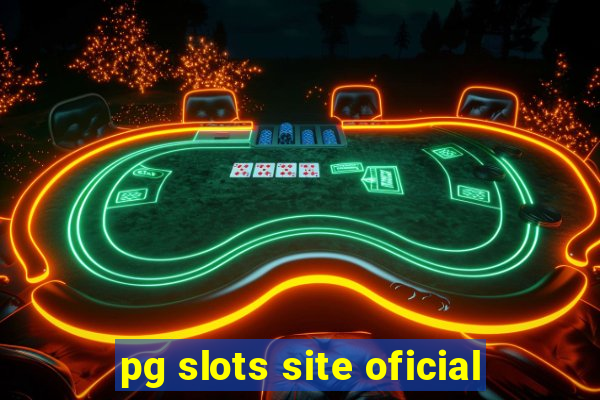 pg slots site oficial