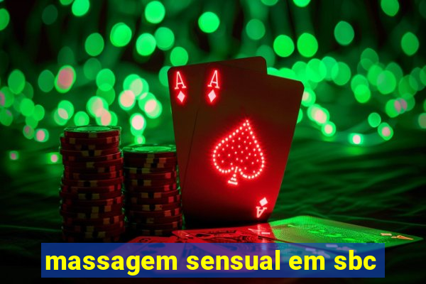 massagem sensual em sbc