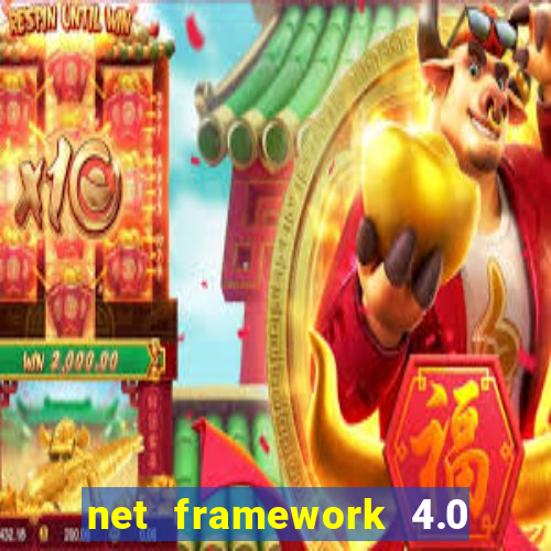 net framework 4.0 v 30319 windows 7